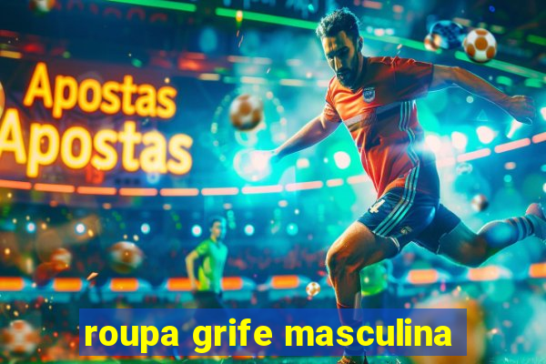 roupa grife masculina